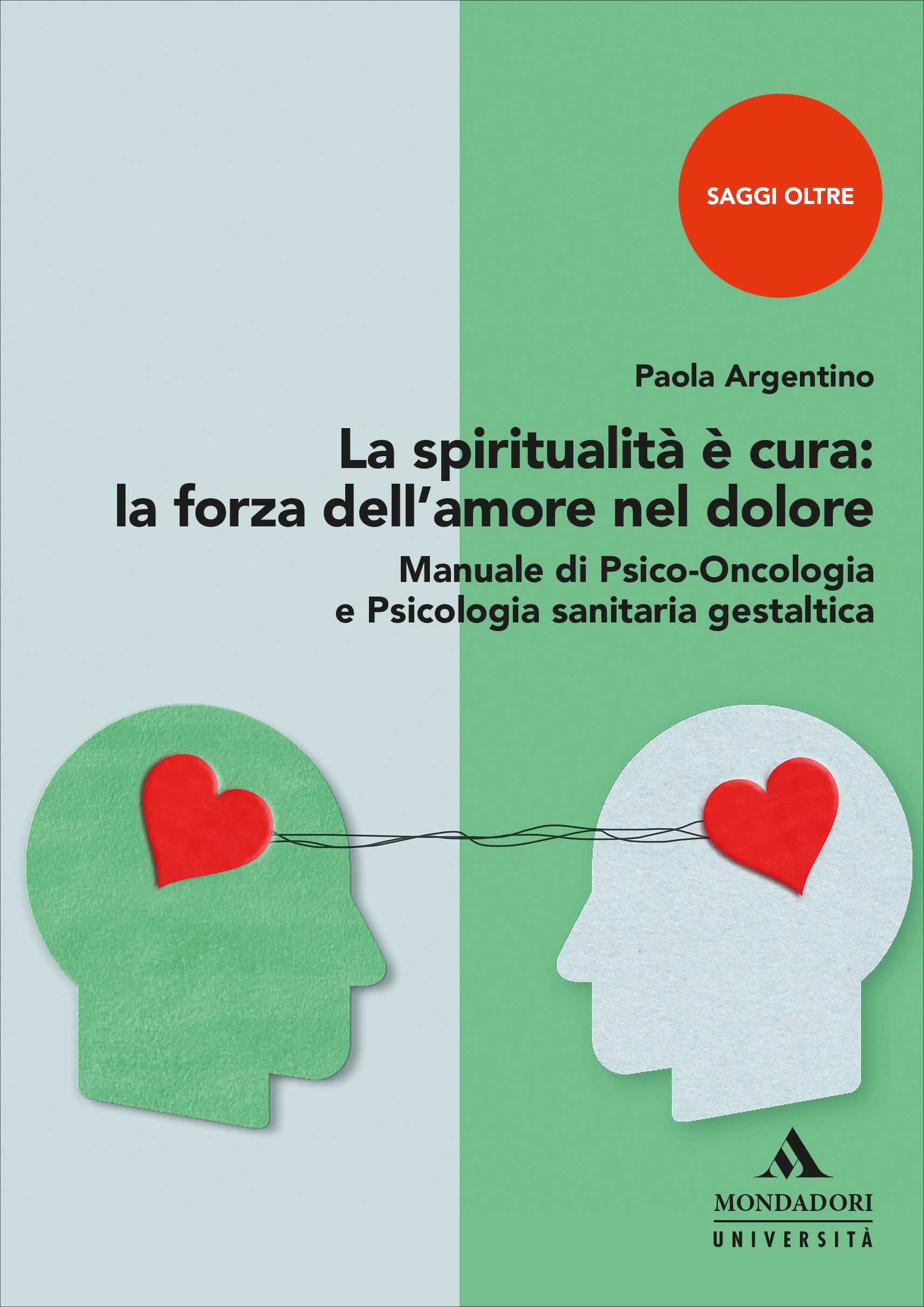 La spiritualità è cura: la forza dell’amore nel dolore